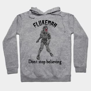 Flukeman - Don't Stop Believing Hoodie